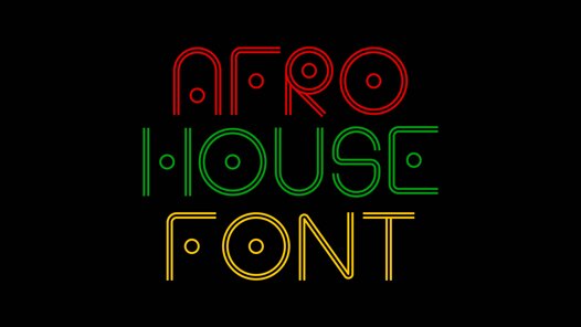 AFRO_HOUSE_FONT